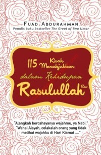 115 KISAH MENAKJUBKAN DALAM KEHIDUPAN RASULULLAH SAW