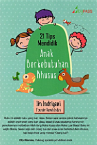 Image of 21 TIPS MENDIDIK ANAK BERKEBUTUHAN KHUSUS
