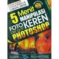 5 MENIT MANIPULASI FOTO KEREN DENGAN PHOTOSHOP
