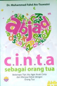 ABJAD : C.I.N.T.A SEBAGAI ORANG TUA