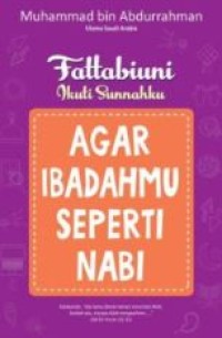AGAR IBADAHMU SEPERTI NABI