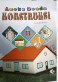 ANEKA BENDA KONSTRUKSI