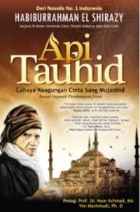 API TAUHID CAHAYA KEAGUNGAN CINTA SANG MUJADDID