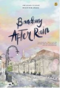 BANDUNG AFTER RAIN