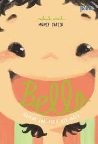 BELLA SEKOLAH TAK PERLU AIR MATA