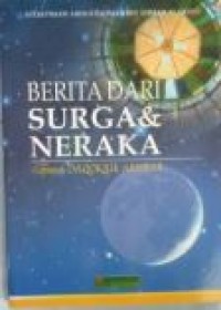 BERITA DARI SURGA  & NERAKA