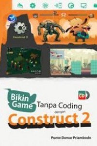 BIKIN GAME TANPA CODING DENGAN CONSTRUCT 2