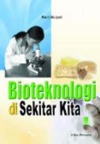 BIOTEKNOLOGI DI SEKITAR KITA