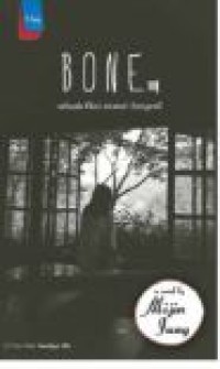 BONE SEBUAH FIKSI MISTERI FOTOGRAFI