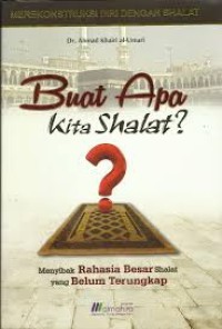 BUAT APA KITA SHALAT?