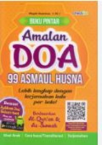 BUKU PINTAR: AMALAN DOA 99 ASMAUL HUSNA