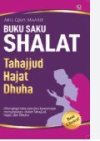 BUKU SAKU SHALAT, TAHAJUD , HAJAT , DHUHA