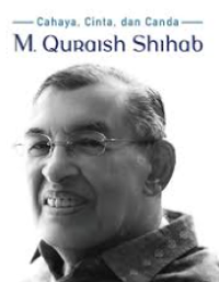 CAHAYA,CINTA, DAN CANDA : M.QURAISH SHIHAB