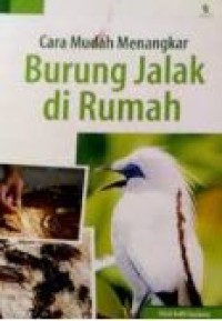 CARA MUDAH MENANGKAR BURUNG JALAK DI RUMAH