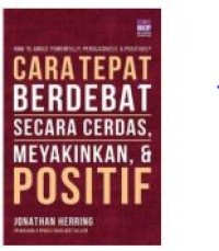 Cara Tepat berdebat secara cerdas, Menyakinkan  & Positif