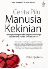 CERITA PILU MANUSIA KEKINIAN