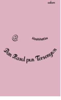 DAN  RASUL PUN TERSENYUM