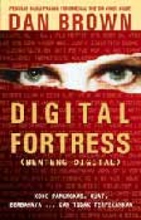 DIGITAL FORTRESS ( BENTENG DIGITAL )
