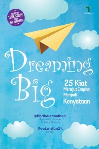 DREAMING BIG; 25 KIAT MERAJUT IMPIAN