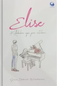 ELISE : KULAKUKAN APAPUN UNTUK MU