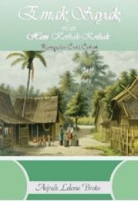 EMAK , SAYAK LAN HEM KOTAK - KOTAK : KUMPULAN CERITA CEKAK