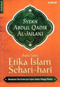 ETIKA ISLAM SEHARI- HARI