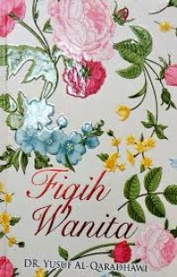 FIQIH WANITA SEGALA HAL MENGENAI WANITA