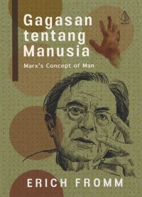 GAGASAN TENTANG MANUSIA