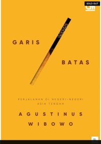 GARIS BATAS  , PERJALANAN DI NEGERI - NEGERI ASIA TENGGARA