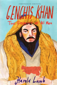 GENGHIS KHAN THE EMPEROR OF ALL MEN