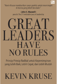 Great Leaders Have No Rules