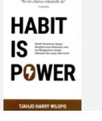 HABIT IS POWER