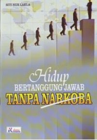 Image of HIDUP BERTANGGUNG JAWAB TANPA NARKOBA