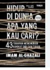 HIDUP DI DUNIA APA YANG KAU CARI