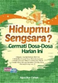 HIDUPMU SENGSARA ? CERMATI DOSA - DOSA HARIAN INI