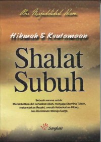 HIKMAH & KEUTAMAAN SHALAT SUBUH