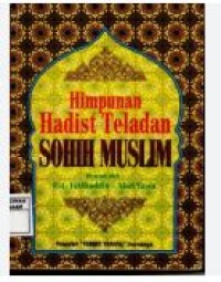 HIMPUNAN HADIST TELADAN SOHIH MUSLIM