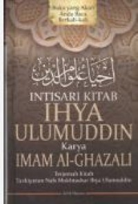 INTISARI : IHYA '' ULUMUDDIN