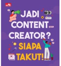 JADI CONTENT CREATOR?SIAPA TAKUT
