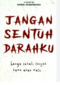 JANGAN SENTUH DARAHKU