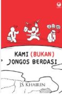 KAMI (BUKAN) JONGOS BERDASI