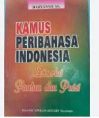 KAMUS PERIBAHASA INDONESIA : DISERTAI PANTUN DAN PUISI