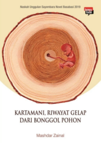 KARTAMANI, RIWAYAT GELAP DARI BONGGOL POHON