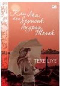 KAU , AKU DAN SEPUCUK ANGPAU MERAH