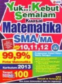 KEBUT SEMALAM KUASAI MATEMATIKA SMA/MA