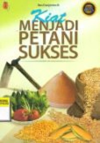 KIAT MENJADI PETANI SUKSES
