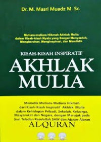 KISAH-KISAH INSPIRATIF AKHLAK MULIA