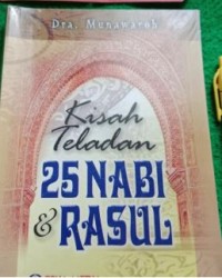 KISAH  TELADAN 25 NABI& RASUL