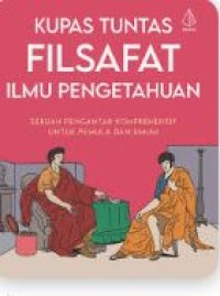 KUPAS TUNTAS FILSAFAT ILMU PENGETAHUAN