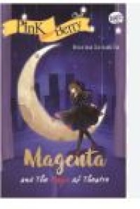 MAGENTA AND THE MAGIC OF THEATRE